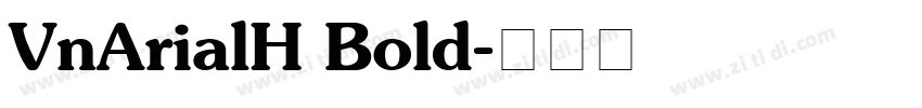 VnArialH Bold字体转换